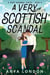 A Very Scottish Scandal - A Very Scandal Series, #3