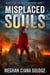 Misplaced Souls (Misfits of the Adept Universe 1)