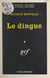 Le dingue
