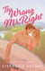 The Wrong Mr Right - A Spicy Small Town Friends to Lovers Romance (The Queen's Cove Series Book 2)