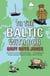 To the Baltic with Bob - An Epic Misadventure