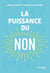 La puissance du non
