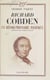 Richard Cobden - Un révolutionnaire pacifique