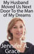 My Husband Moved Us Next Door To the Man of My Dreams