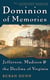 Dominion of Memories - Jefferson, Madison, and the Decline of Virginia