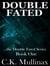 Double Fated (Book One) - ...the Double Fated, #1