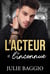 L'Acteur et l'Inconnue - (Spin off L'Iceberg et la Rose)