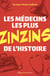 Les médecins les plus zinzins de l'Histoire