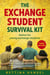 The Exchange Student Survival Kit - Advice for your International Exchange Experience