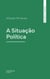 A Situação Política