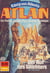 Atlan 363: Der Ruf des Wächters - Atlan-Zyklus "König von Atlantis"