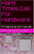 Machine Girl Book 4: Hard Times Call For Hardware - Machine Girl, #4