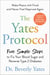 The Yates Protocol - Five Simple Steps to Fix Your Blood Sugar and Reverse Type 2 Diabetes
