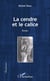 La cendre et le calice - Roman