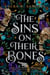 The Sins on Their Bones - Book One of The Cursed Crown series