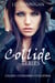 Collide Series Box Set - The Collide Series