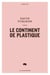 Le continent de plastique