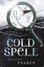 Cold Spell