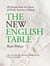 The New English Table - 200 Recipes from the Queen of Thrifty, Inventive Cooking