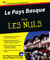 Le Pays basque Pour les Nuls