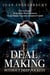 Deal Making Without Deep Pockets