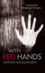 With Red Hands - Number 2 in series