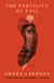 The Fertility of Evil - A Novel