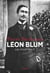 Léon Blum. Un portrait - Un portrait