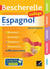 Bescherelle collège - Espagnol  (6e, 5e, 4e, 3e) - grammaire, conjugaison, vocabulaire, prononciation (A1-A2)