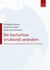 Die Hochschule strukturell verändern - Gleichstellung als Organisationsentwicklung an Hochschulen