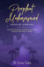 Prophet Muhammad Peace Be Upon Him - Islamic Books Series for Adults