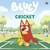 Bluey: Cricket - Join the game in this awesome picture book!