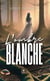 L’ombre blanche