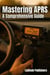 Mastering APRS:  A Comprehensive Guide to Automatic Packet Reporting Systems