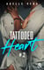 Tattooed Heart - Tome 2