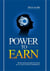 Power to Earn: Sharing Money Principles That Will Put You on a Path to Financial Independence - 1, #1