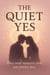 The Quiet Yes : How small moments turn into forever love