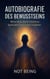 Autobiografie des Bewusstseins: Meine Reise durch Telekinese, Spiritualität und innere Evolution