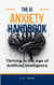 The AI Anxiety Handbook - Thriving in the Age of Artificial Intelligence