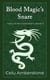 Blood Magic's Snare - Tales of the Kashallans, #6