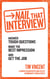 Nail That Interview - Answer tough questions, make the best impression, and get the job