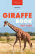 Giraffes: The Ultimate Giraffe Book for Kids - Animal Books for Kids, #27