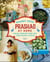Prashad At Home - Everyday Indian Cooking from our Vegetarian Kitchen