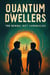 Quantum Dwellers: The Bengal Rift Chronicles