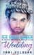 Ice Drag Queen Wedding: A Queenships Novella - Queenships