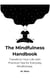 The Mindfulness Handbook