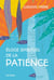 Éloge spirituel de la patience