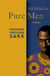 Pure Men - A Novel
