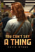 You Can’t Say a Thing