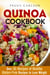 Quinoa Cookbook: Over 50 Recipes of Healthy Gluten-Free Recipes to Lose Weight - Weight Loss Cooking